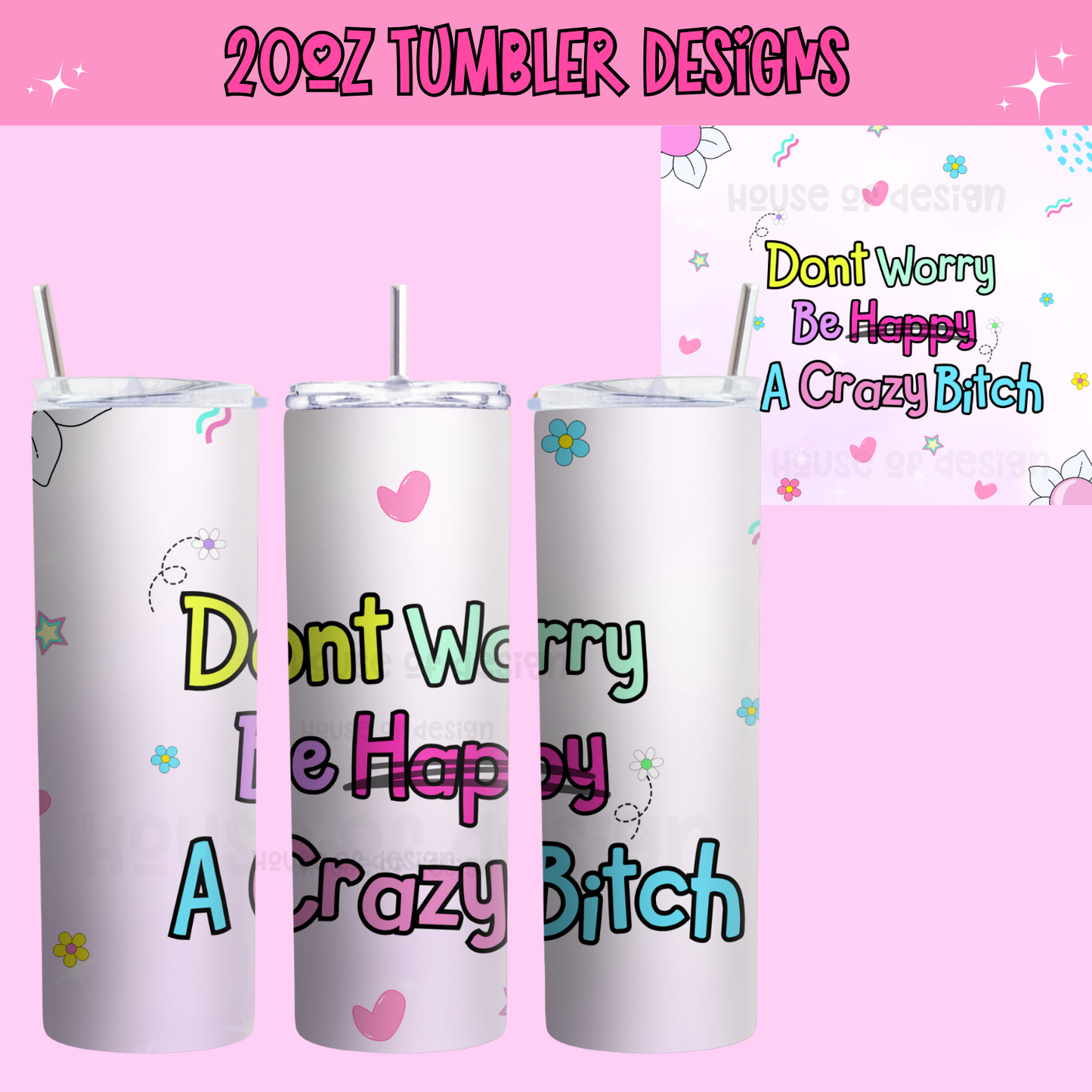 20oz Tumbler Wrap Design - CRAZY BITCH ✨