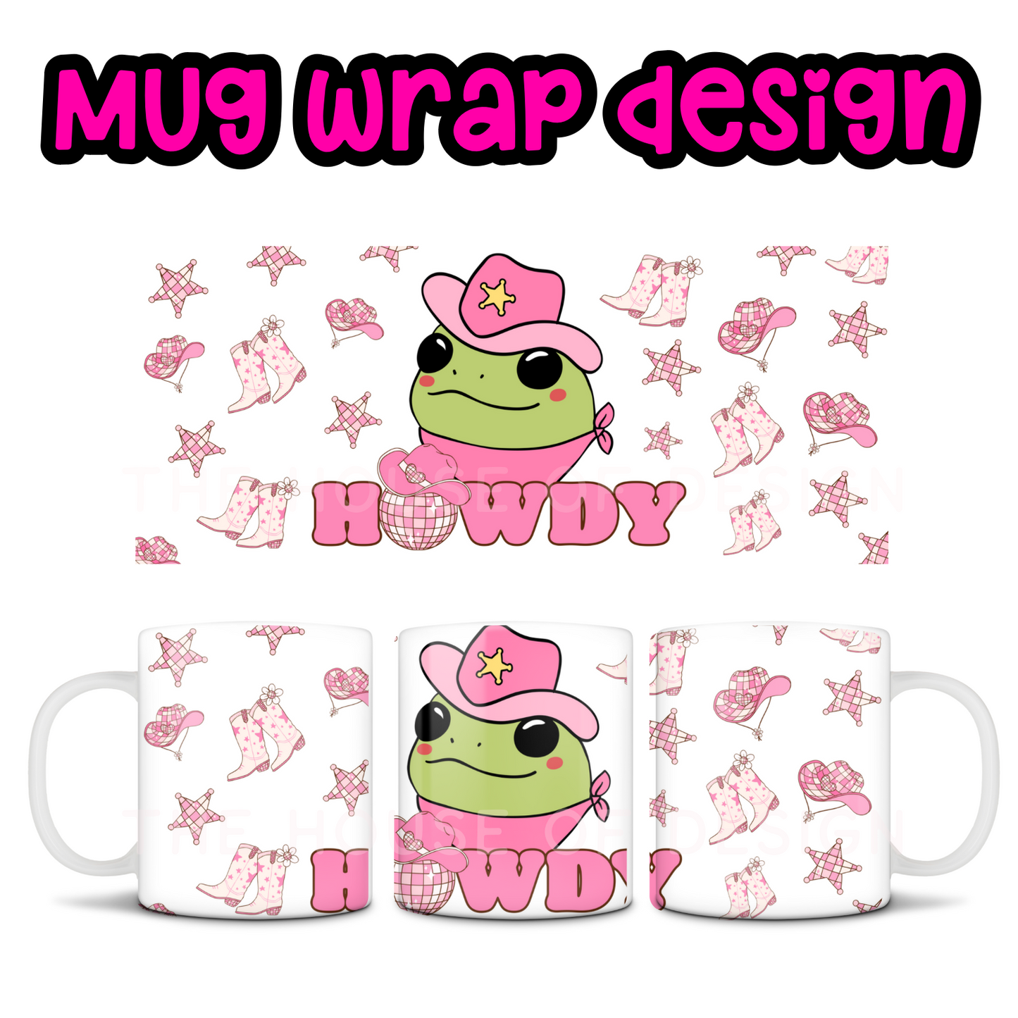 Mug Wrap Design  - Howdy