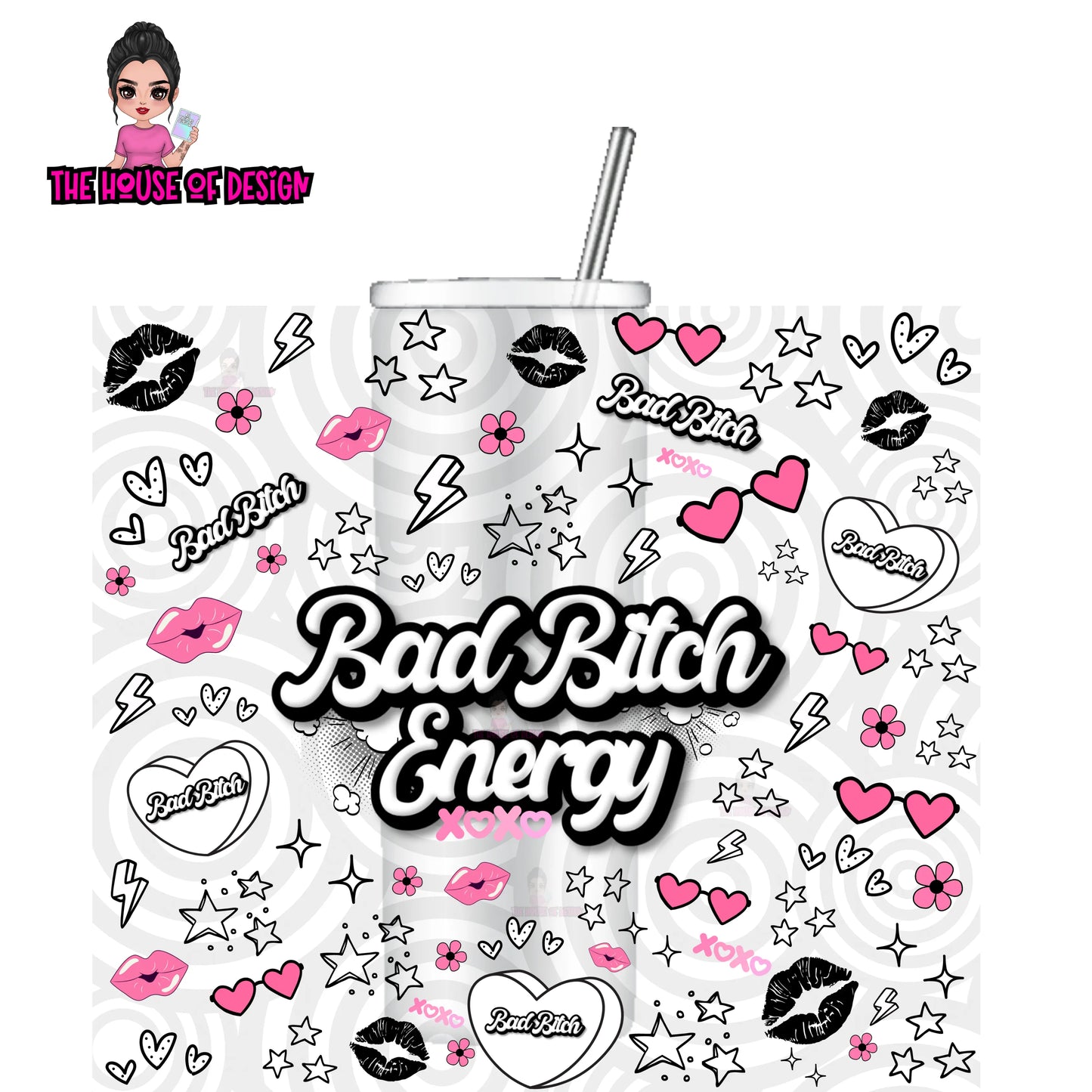 20oz Tumbler Wrap Design - BAD BITCH ENERGY The House Of Design