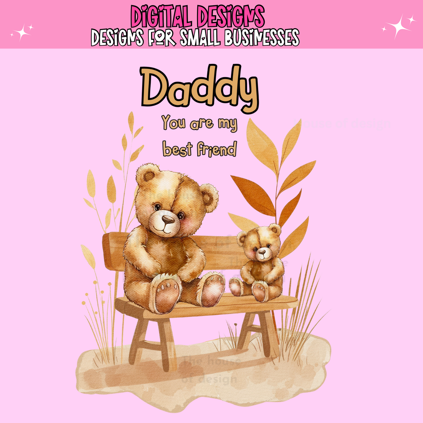 Daddy, You Are My Best Friend Design