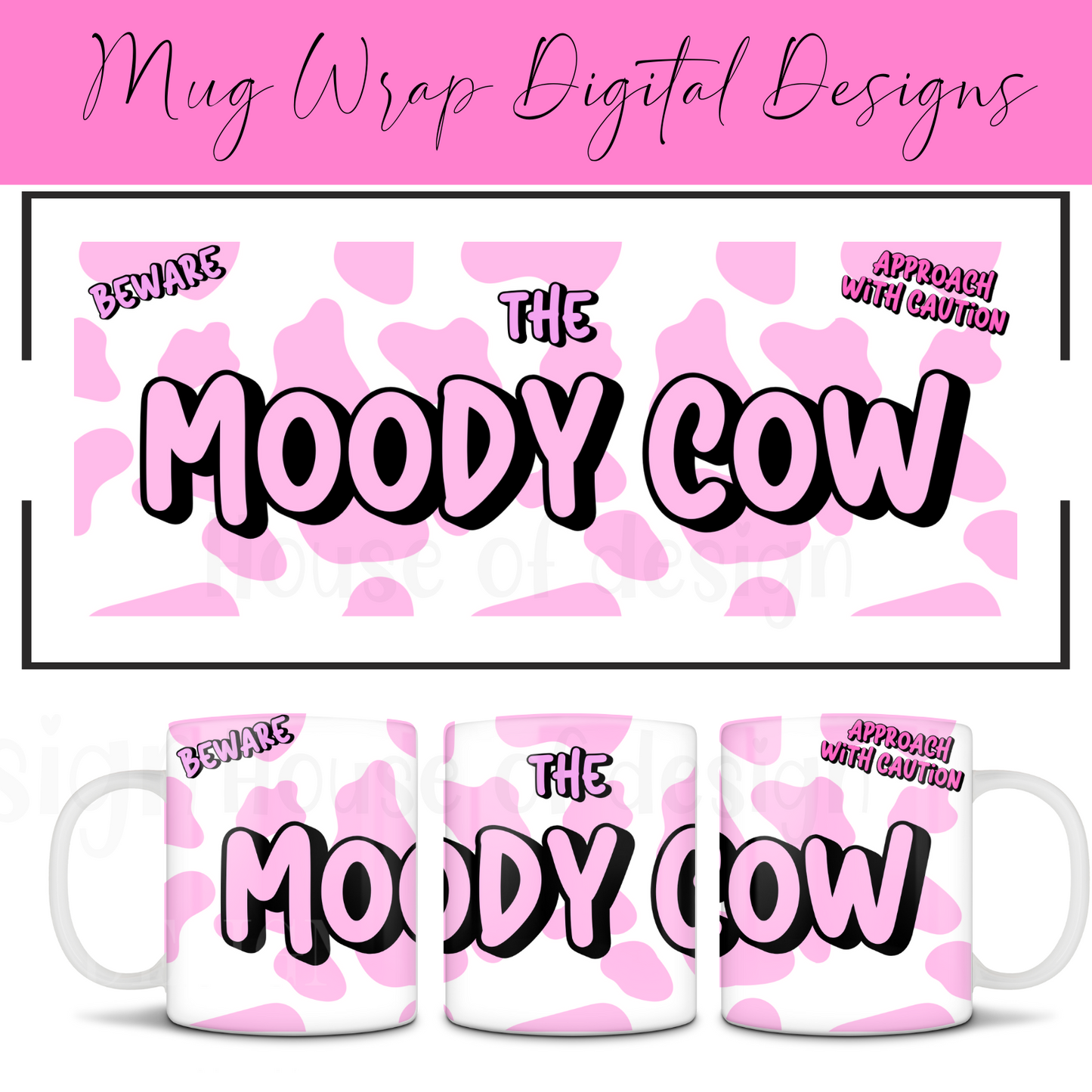 The Moody Cow - Mug Wrap Design'