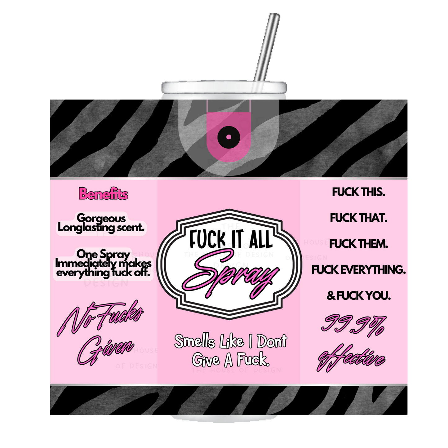 20oz Tumbler Wrap Design - Fuck It All Spray