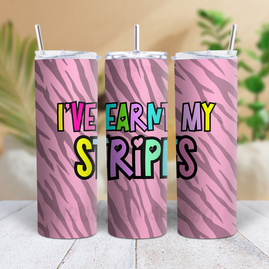 20oz Tumbler Wrap Design - I’ve earnt my stripes