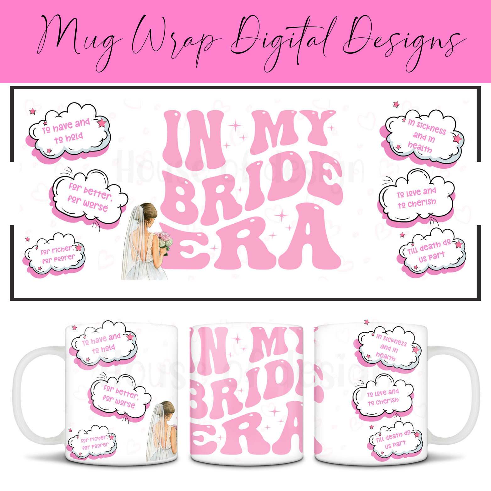 In my bride era - Mug Wrap Design 