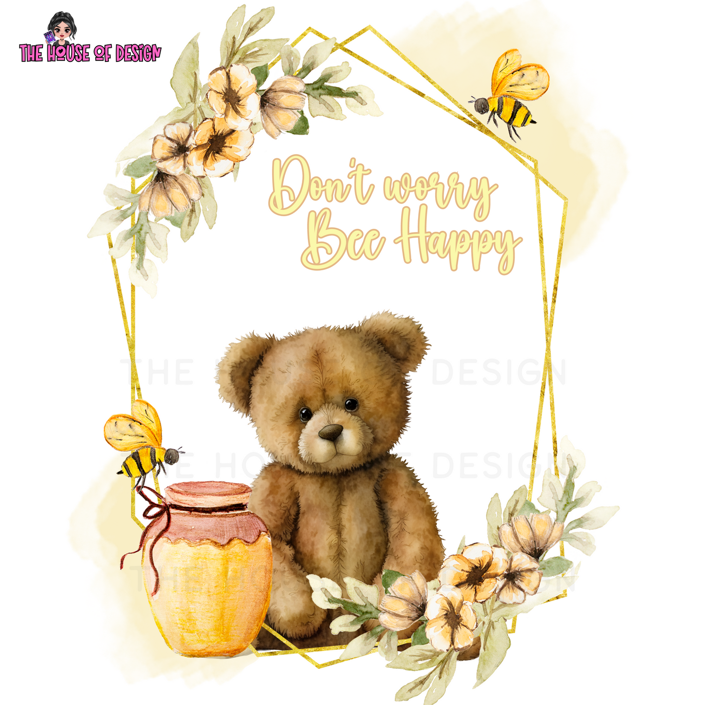 Don’t Worry Bee Happy Sublimation Design