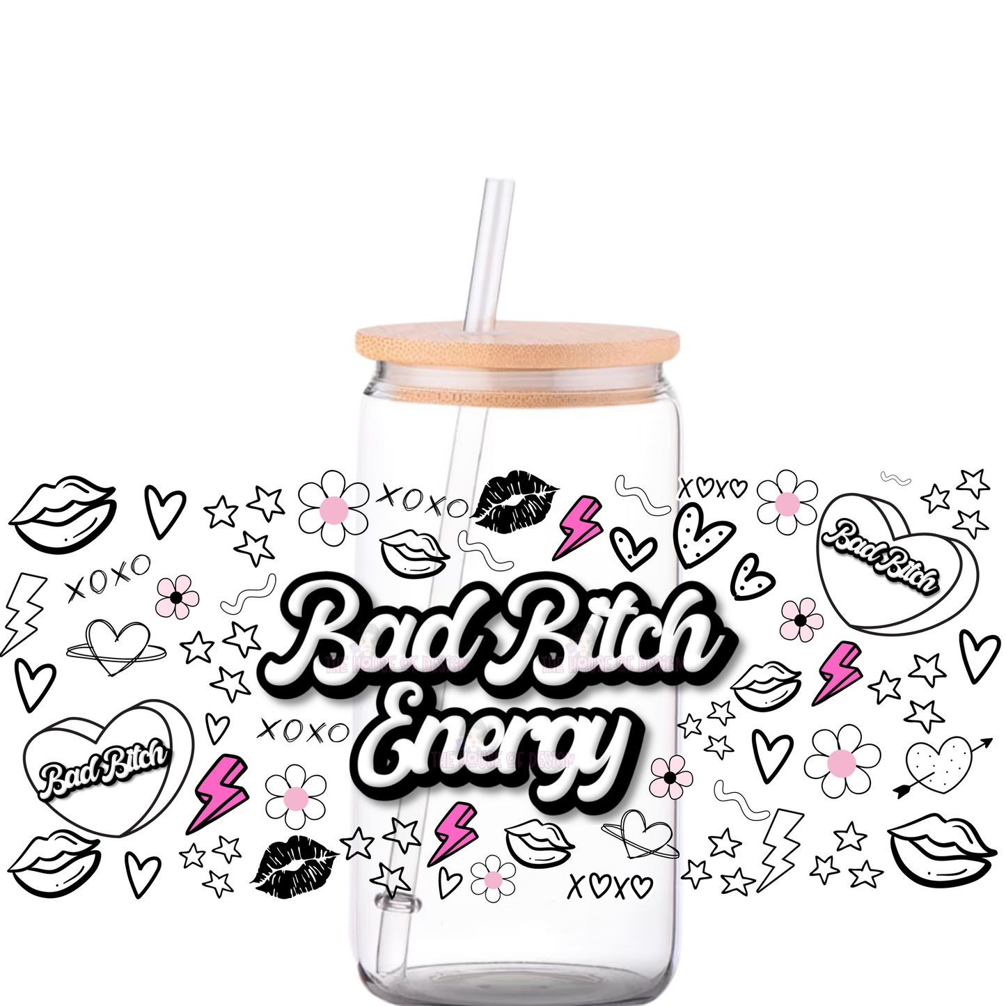 16oz Libby Design - Bad Bitch Energy